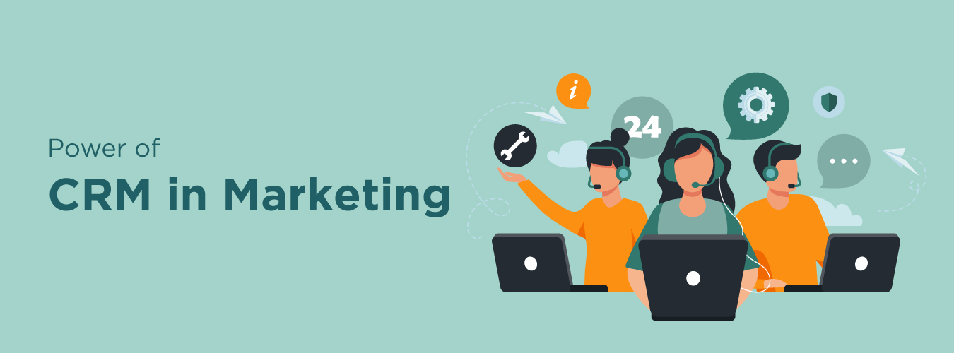 What is CRM in Marketing